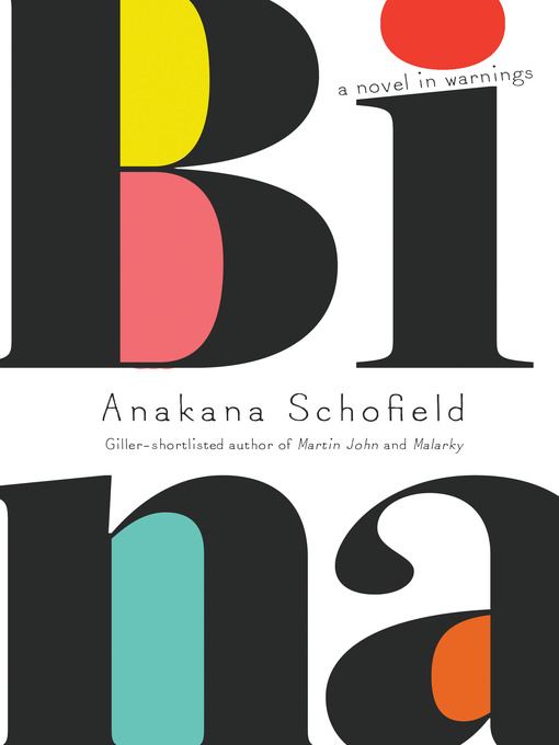 Title details for Bina by Anakana Schofield - Wait list